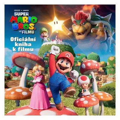 Super Mario Bros. - Oficiální kniha k filmu - kolektiv