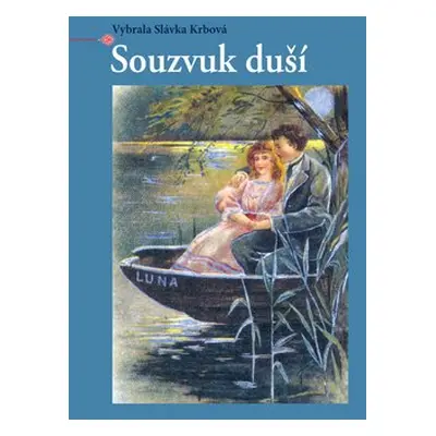 Souzvuk duší - Slávka Krbová