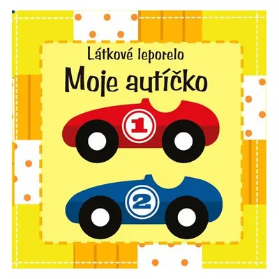 Moje autíčko – látkové leporelo - Emma Surry