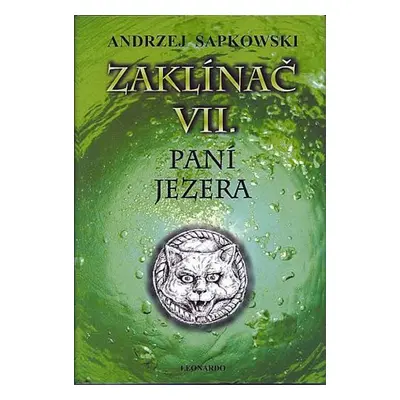 Zaklínač VII. - Paní jezera, 2. vydání - Andrzej Sapkowski