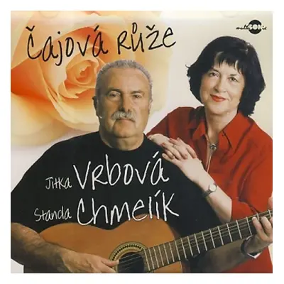 Jitka Vrbová & Standa Chmelík - Čajová - Standa Chmelík