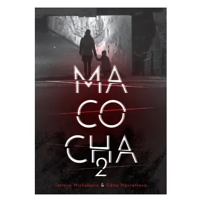 Macocha 2 - Tatiana Michalková; Edita Návratková