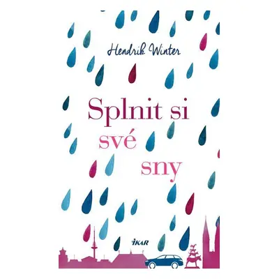 Splnit si své sny - Hendrik Winter