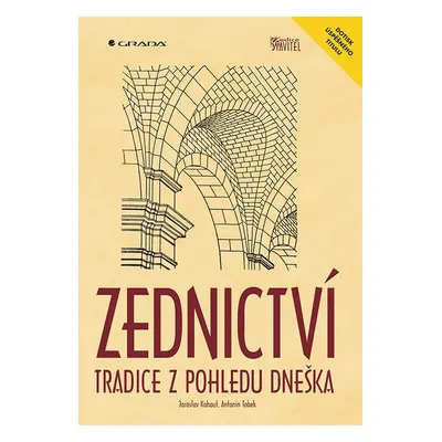 Zednictví - Tradice z pohledu dneška - Jaroslav Kohout