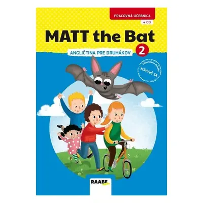 Matt the Bat 2 - angličtina pre druhákov + CD - Miluška Karásková; Kateřina Zídková; Kateřina Dv