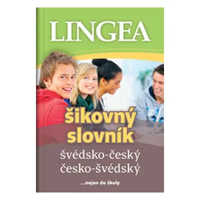 Švédsko-český, česko-švédský šikovný slovník …nejen do školy