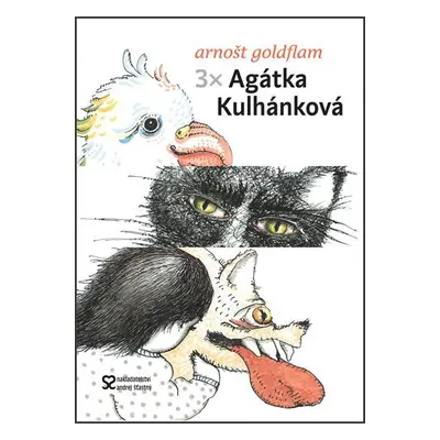 3x Agátka Kulhánková - Arnošt Goldflam