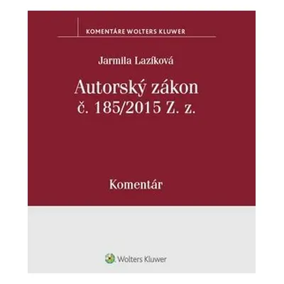 Autorský zákon č. 185/2015 Z. z - Jarmila Lazíková