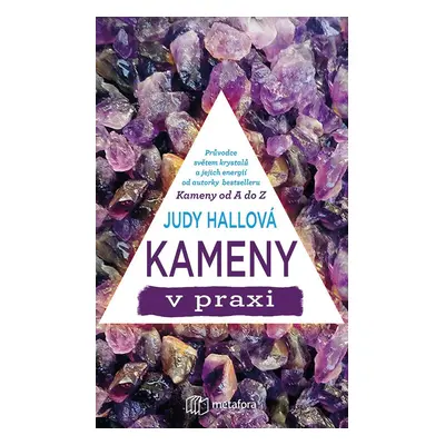 Kameny v praxi od A do Z - Judy Hall