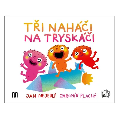 Tři naháči na tryskáči - Jan Nejedlý