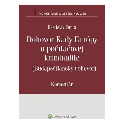 Dohovor Rady Európy o počítačovej kriminalite - Rastislav Funta