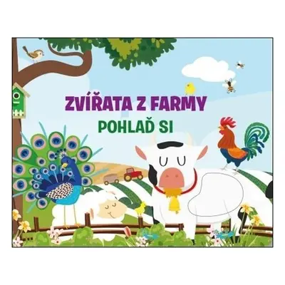 Zvířata z farmy - Pohlaď si - Fiona Huisman