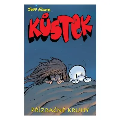 Kůstek 5 - Přízračné kruhy - Jeff Smith