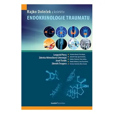 Endokrinologie traumatu - Rajko Doleček