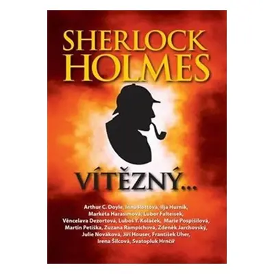 Sherlock Holmes vítězný - Kolektiv autorú