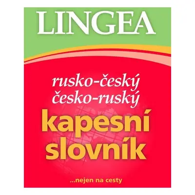 Rusko-český, česko-ruský kapesní slovník ...nejen na cesty, 5. vydání