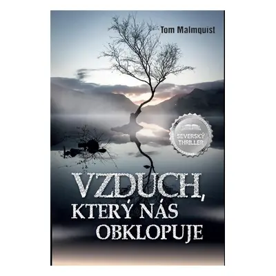 Vzduch, který nás obklopuje - Tom Malmquist