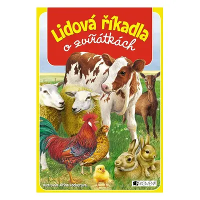 Lidová říkadla o zvířátkách - kolektiv autorů