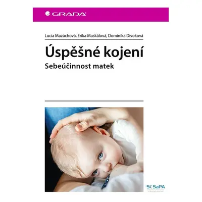 Úspěšné kojení - Sebeúčinnost matek - Lucia Mazúchová