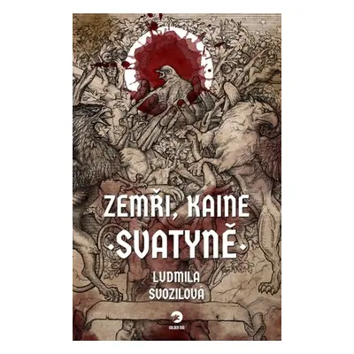 Zemři, Kaine: Svatyně - Ludmila Svozilová