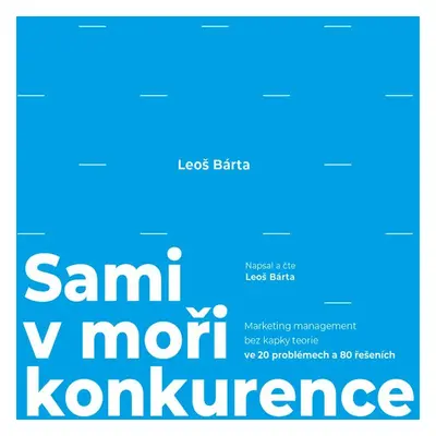 Sami v moři konkurence (audiokniha) - Leoš Bárta