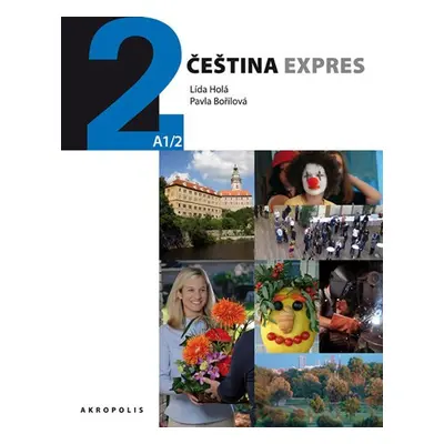 Čeština expres 2 (A1/2) anglická + CD - Pavla Bořilová