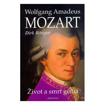 Wolfgang Amadeus Mozart - Dirk Böttger