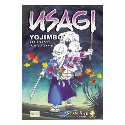 Usagi Yojimbo - Otcové a synové - Stan Sakai