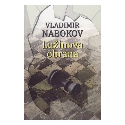 Lužinova obrana - Vladimír Nabokov