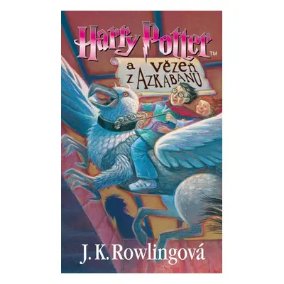 Harry Potter a vězeň z Azkabanu, 1. vydání - Joanne Kathleen Rowling