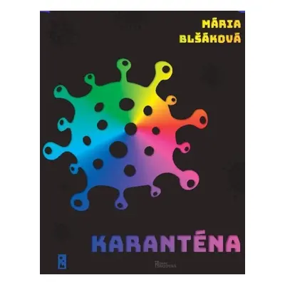 Karanténa, 1. vydání - Mária Blšáková