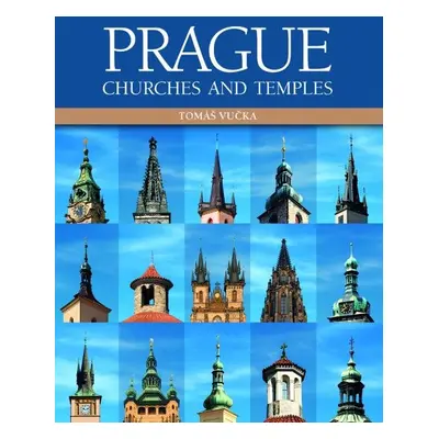 Prague Churches and Temples (anglicky) - Tomáš Vučka