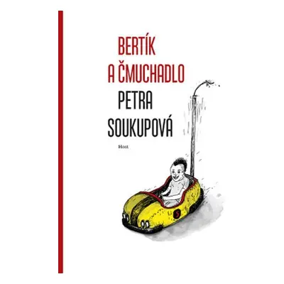 Bertík a čmuchadlo - Petra Soukupová