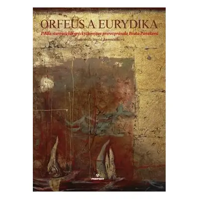 Orfeus a Eurydika - Beata Panáková