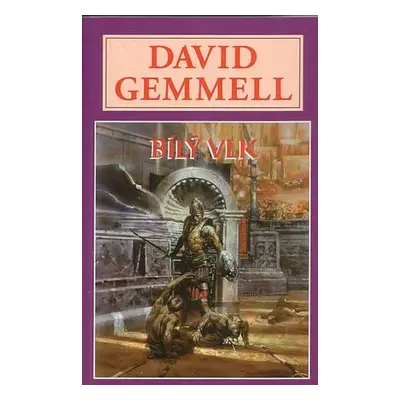 Bílý vlk - Drenaj 10 - David Gemmell