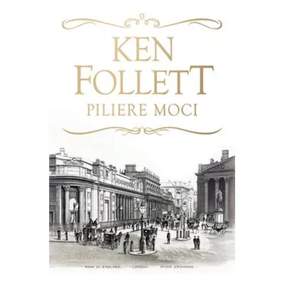 Piliere moci - Ken Follett