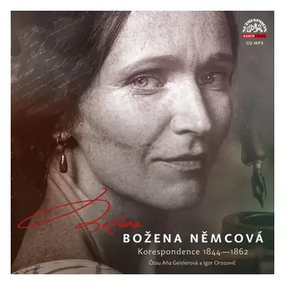 Korespondence 1844-1862 - CDmp3 (Čtou Aňa Geislerová a Igor Orozovič) - Božena Němcová