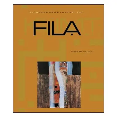 Fila Interpretatio Klimt - Peter Michalovič