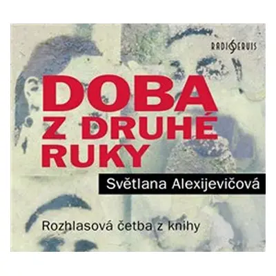 Doba z druhé ruky - Konec rudého člověka - CDmp3 - Světlana Alexijevičová