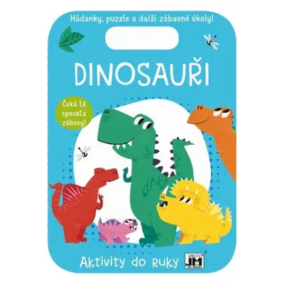 Dinosauři - Aktivity do ruky - kolektiv.