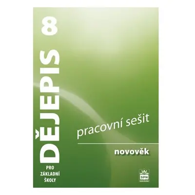 Dějepis 8 pro základní školy Novověk - Pracovní sešit - František Parkan