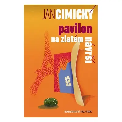 Pavilon na Zlatém návrší - Jan Cimický