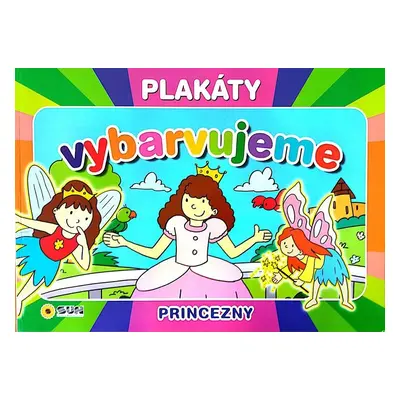 Princezny - Vybarvujeme XL plakáty - kolektiv