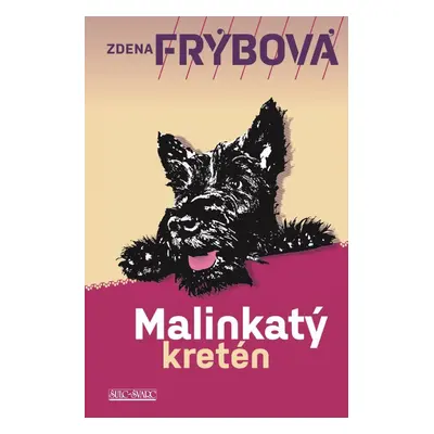 Malinkatý kretén, 8. vydání - Zdena Frýbová