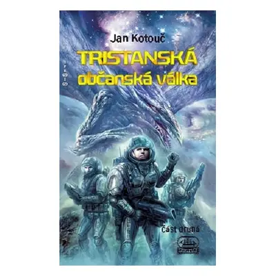 Tristanská občanská válka 2 - Jan Kotouč