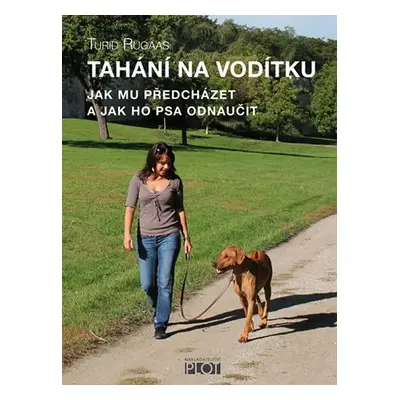 Tahání na vodítku - Turid Rugaas