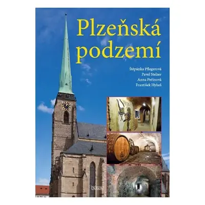 Plzeňská podzemí - Štěpánka Pflegerová