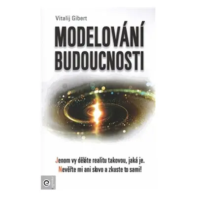 Modelování budoucnosti - Vitalij Gibert