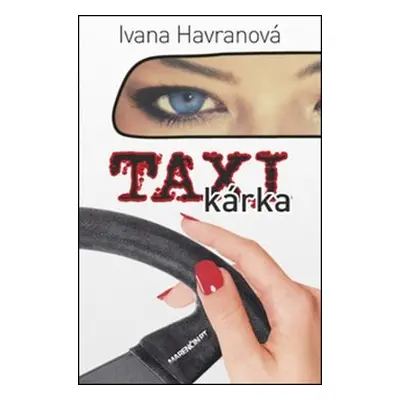 Taxikárka - Ivana Havranová