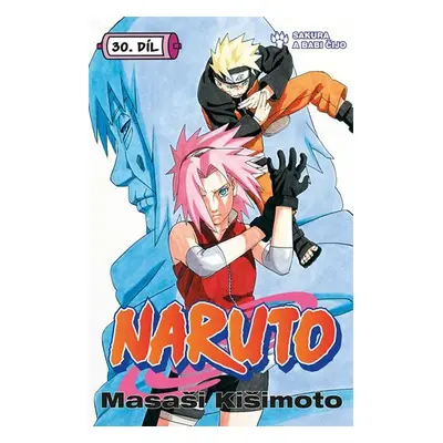 Naruto 30 - Sakura a Babi Čijo - Masaši Kišimoto